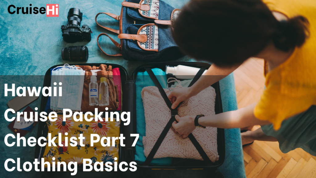 BEST CLOTHING CRUISE VACATION PACKING CHECKLIST 2024