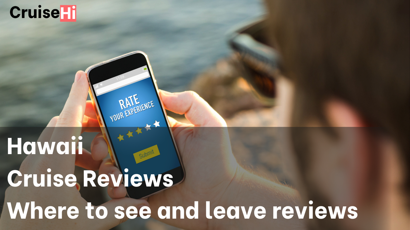 Share your review of your Hawaiian Cruise