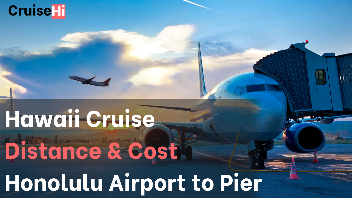 How far is the Honolulu Airport from the Cruise Pier? – Pride of America