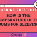 How is the temperature in the rooms for sleeping?