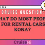 What do most people do for rental cars in Kona?