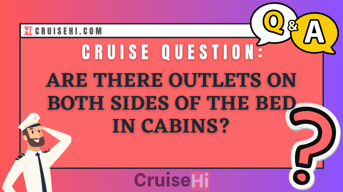 Are there outlets on both sides of the bed in cabins?