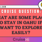 What are some places to stay in Oahu if I want to explore easily?