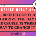 NCL booked our flight to arrive the day of the cruise. Is there a way to change it?