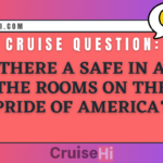 Is there a safe in all the rooms on the Pride of America?