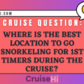 Where is the best location to go snorkeling for 1st timers during the cruise?